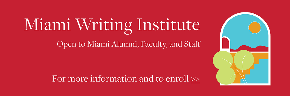  Click to read more information about the Miami Writing Institute 
