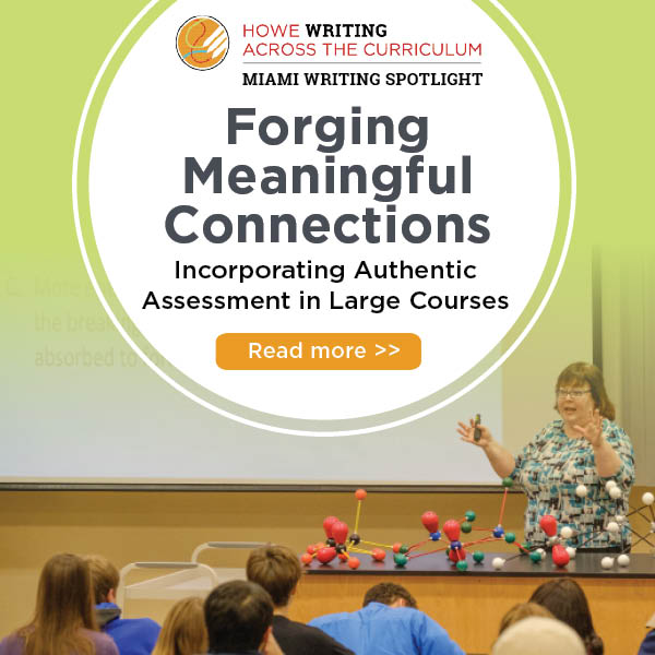 Click to read Miami Writing Spotlight on "Forging Meaningful Connections: Incorporating Authentic Assessment in Large Courses." Photo of biochemistry professor Stacey Lowery Bretz teaching a lesson using chemical bond models.
