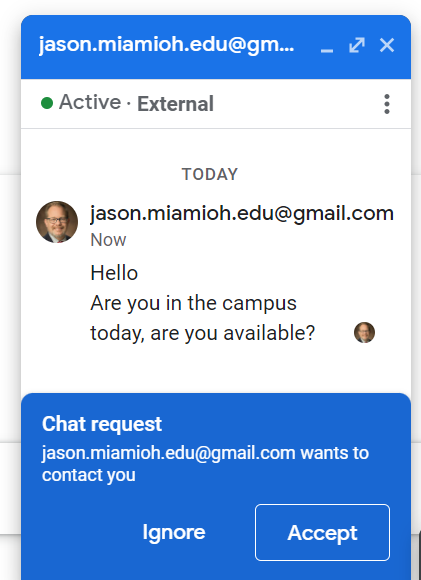 image showing the Google Chat window. The user has received a message from jason.miamioh.edu@gmail.com that states: Hello, are you in the campus today, are you available? The chat window shows that the user can either ignore or accept this invitation to chat. It is advised to ignore these and block the sender.