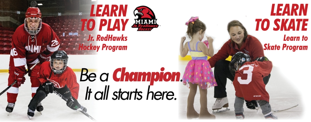 learn to play. jr. redhawks hockey program. Learn to skate. learn to skate program. Be a champion. it all starts here.