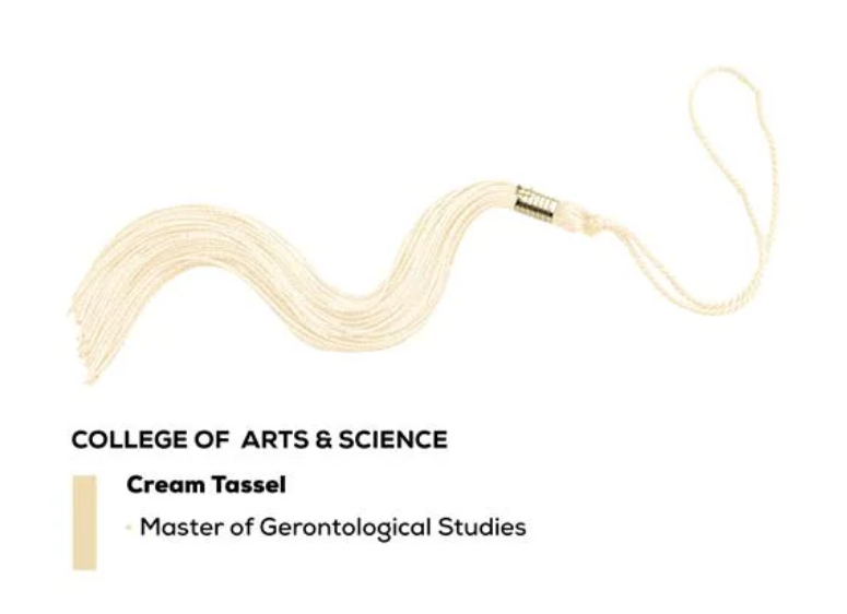College of Arts and Science, Cream Tassel, Master of Gerontological Studies