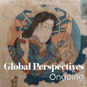 Artwork featuring a human form in front of a stylized multicolored sphere. Text 'Global Perspectives, Ongoing'