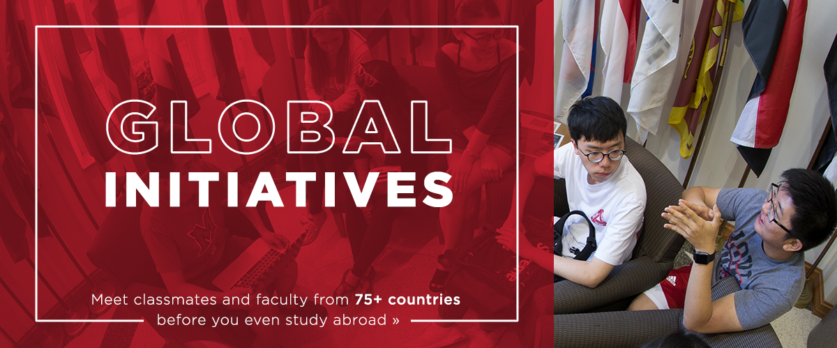  Global Initiatives: Meet students and faculty from 75+ countries before you even study abroad. Learn more.