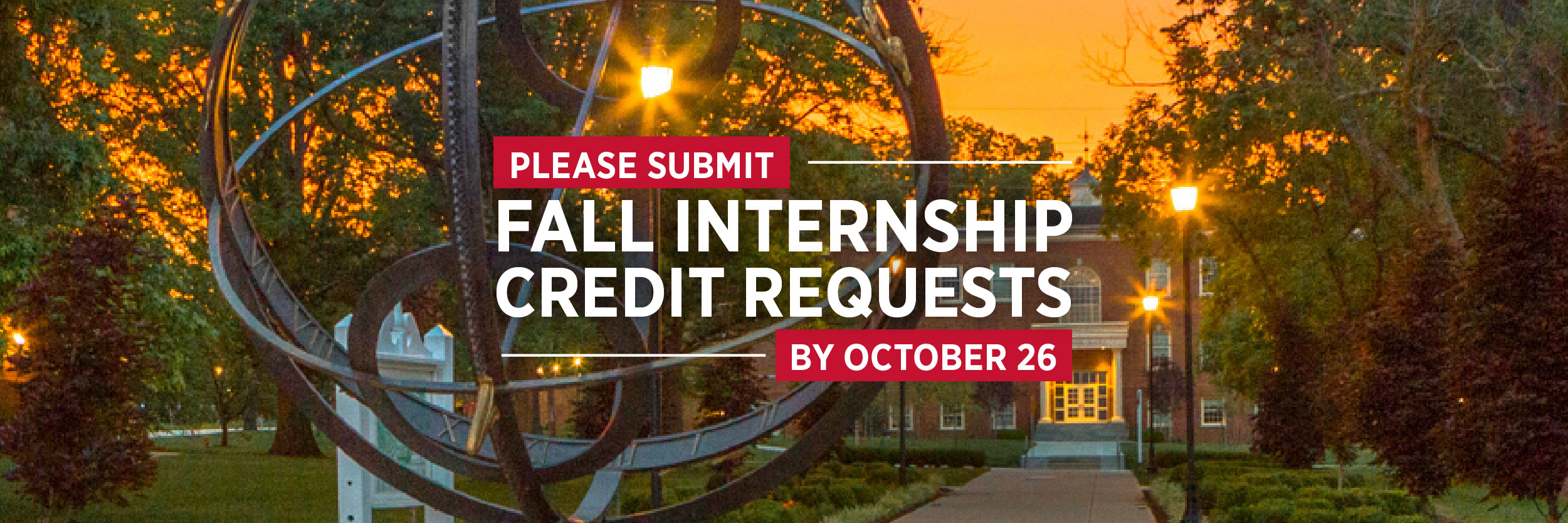  Please submit Fall Credit Internship Requests by October 26