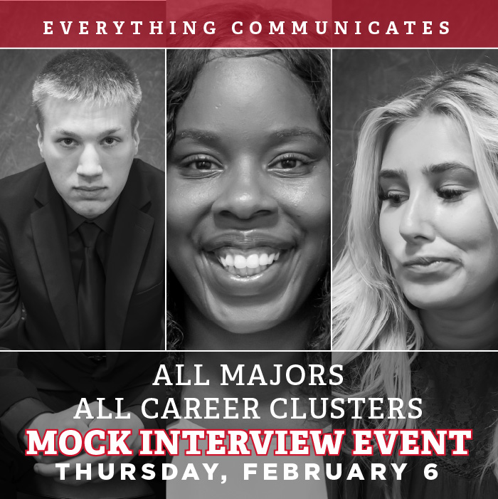 The Mock Interview All Majors/All Clusters Event is February 6 from 9am–5pm at 0045 Armstrong Student Center