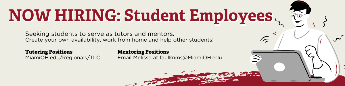 Now hiring: student employees. Seeking students to serve as tutors and mentors. Create your own availability, work from home, and help other students.