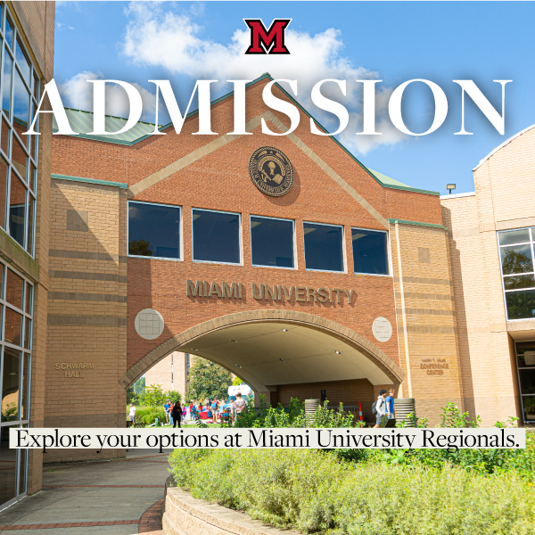Admission. Explore Your Options at Miami University. Miami Hamilton archway into the quad.