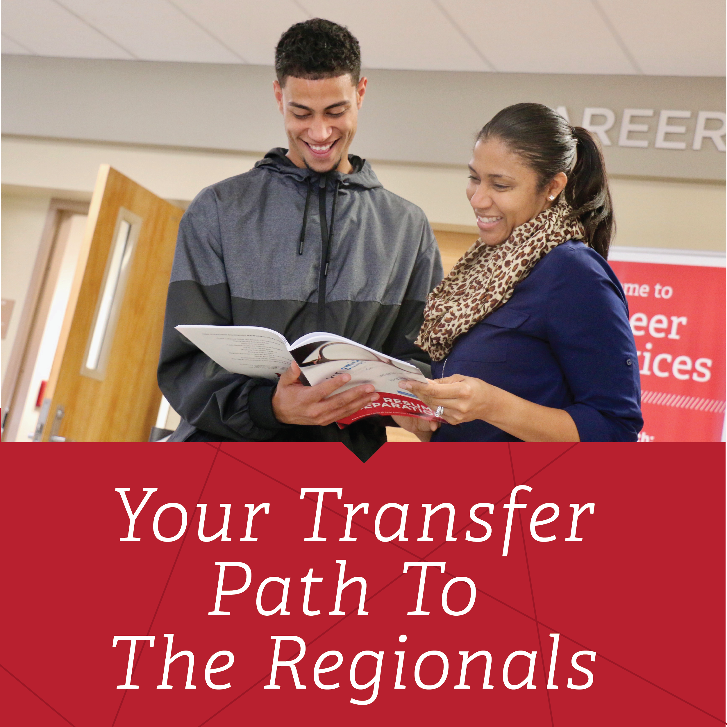 A male student talking to a female counselor looking at a book. Your transfer path to the Regionals with a red background.