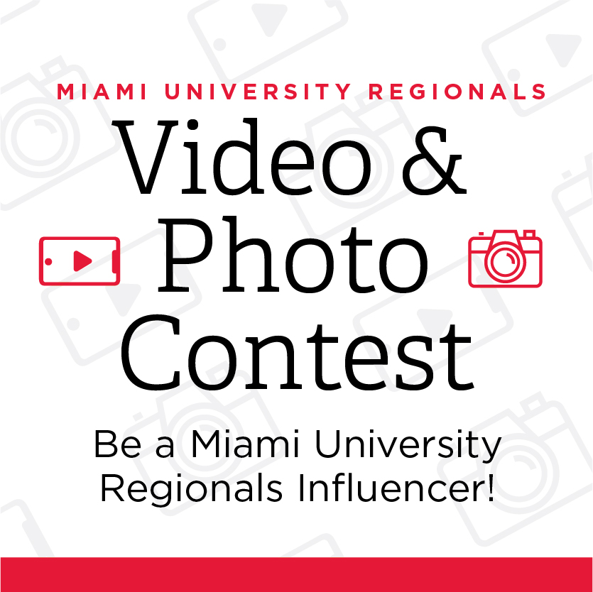 Miami University Regionals Video & Photo Contest. Be a Miami University Regionals Influencer