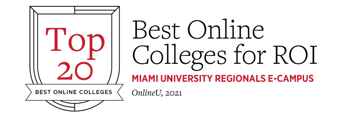 Top 20 Best Online Colleges for ROI Miami University Regionals E-Campus, OnlineU, 2021