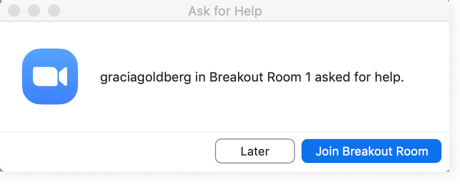 A notification that a participant in a breakout room is asking for help