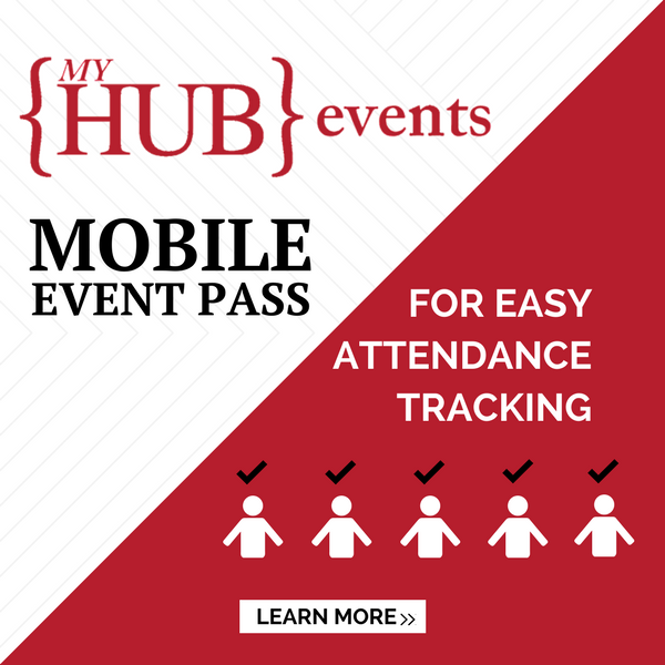 MyHub Events Mobile Event Pass. For Easy Attendance Tracking. Learn More.