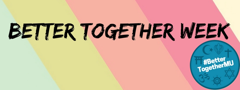 Better Together Week #BetterTogetherMU