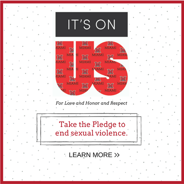It's On Us. For Love and Honor and Respect. Take the Pledge to end sexual violence. Learn More. 