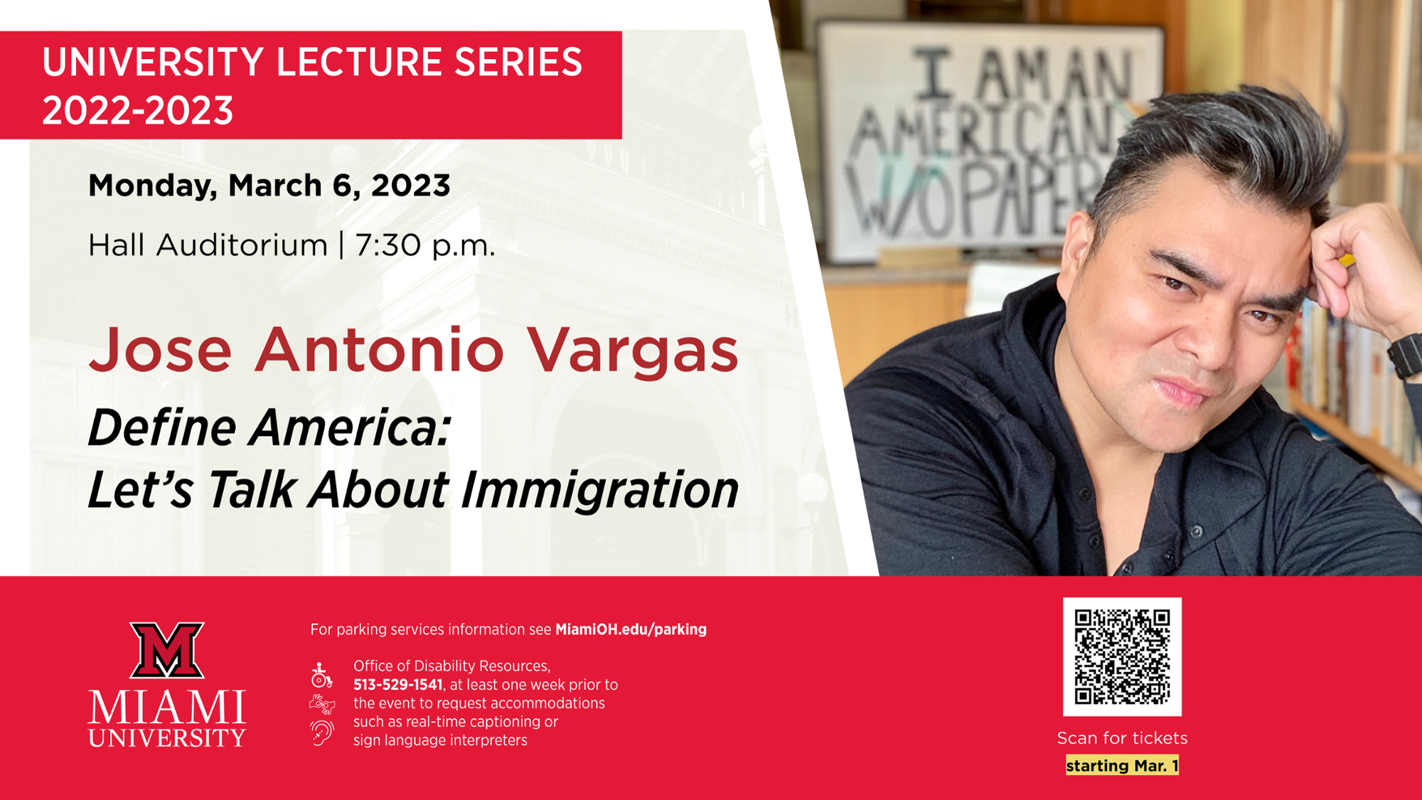 University Lecture Series Graphic. Jose Antonio Vargas. Monday, March 6, 2023. Hall Auditorium 7:30 p.m.