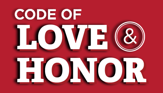 The code of love and honor, who we are and who we aspire to be