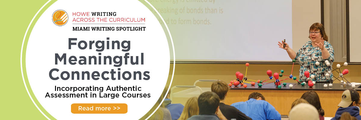 Click to read Miami Writing Spotlight on "Forging Meaningful Connections: Incorporating Authentic Assessment in Large Courses." Photo of biochemistry professor Stacey Lowery Bretz teaching a lesson using chemical bond models.   