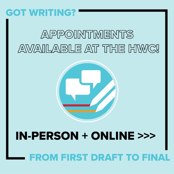 Got writing? Get help from first draft to final draft with the Howe Writing Center, in person or online.