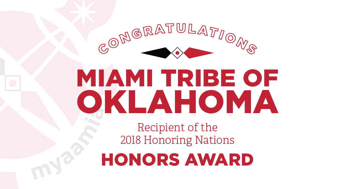 The Miami Tribe was honored for its program myaamiaki eemamwiciki (pronounced ay-mom-witch-EE-kee). It means Miami Awakening.