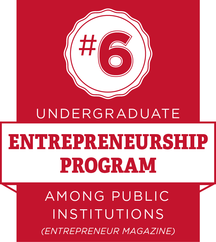 Number 6 undergraduate entrepreneurship program among public institutions. (Entrepreneurship Magazine)