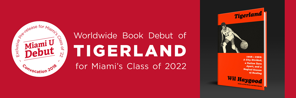 Worldwide Book Debut of Tigerland for Miami's Class of 2022