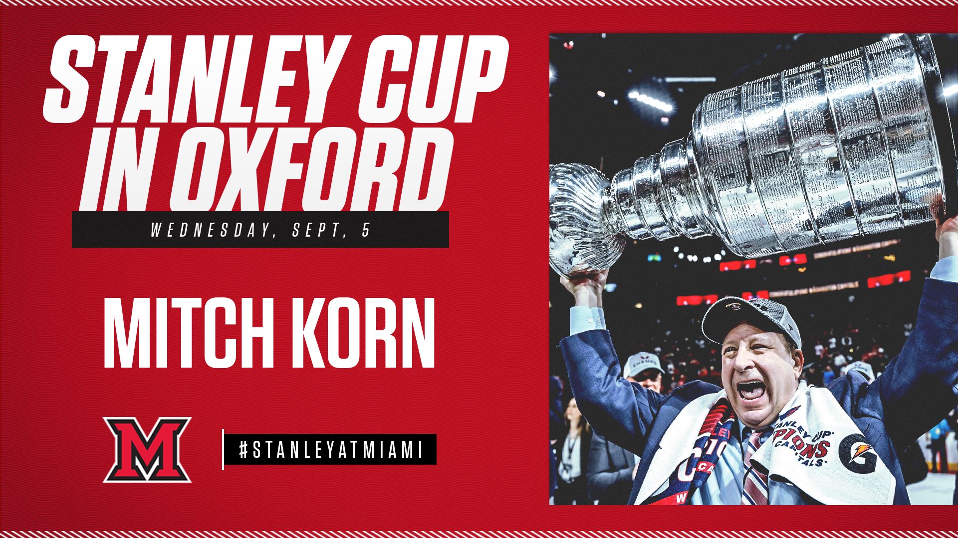 Stanley Cup in Oxford. Wednesday, September 5. Mitch Korn. Hashtag Stanley at Miami