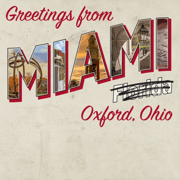 Greetings from Miami Oxford, Ohio