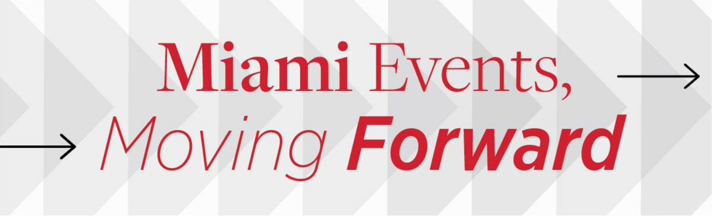  Miami Events Moving Forward