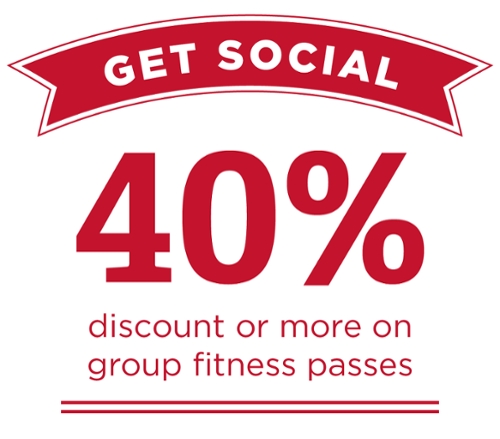 Get social, 40% discount or more on group fitness programs.