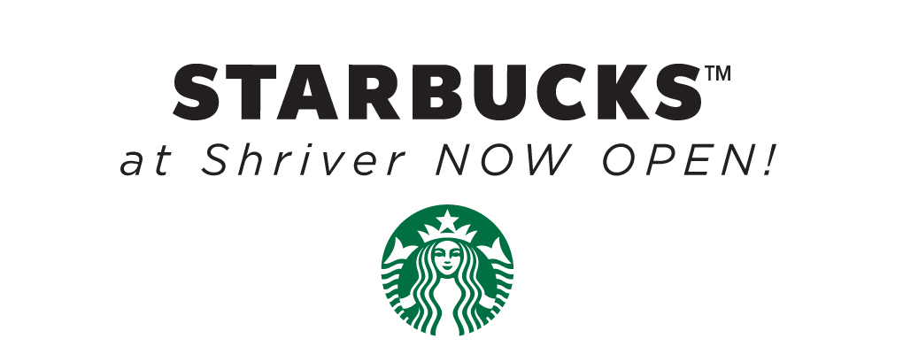 Starbucks located in Shriver Center Now Open