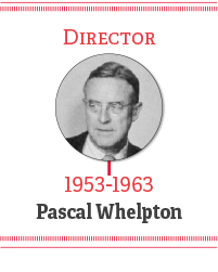 Director 1953-1963 Pascal Whelpton