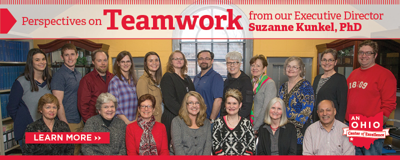 Perspectives on Teamwork from our Executive Director  Suzanne Kunkel, PhD