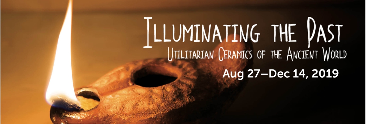 Illuminating the Past Exhibition August 27-December 14