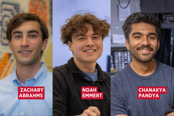 Zachary Abrahms, Noah Emmert, and Chanakya Pandya