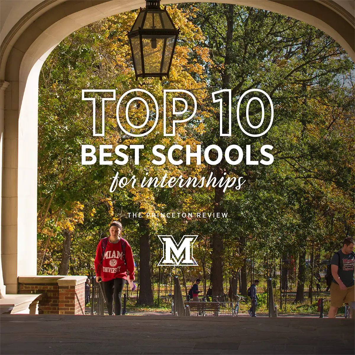 Photo of Miami University stating "Top 10 Best Public Schools for Internships" according to the Princeton Review