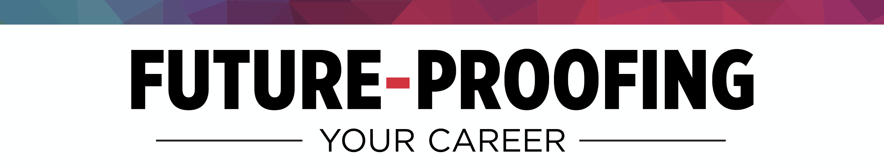 Future-Proofing Your Career