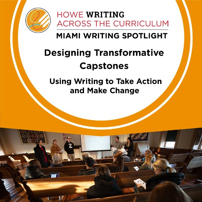 Thumbnail leading to Designing Transformative Capstone projects Miami Writing Spotlight. Orange banner showing the project in place at a local church.
