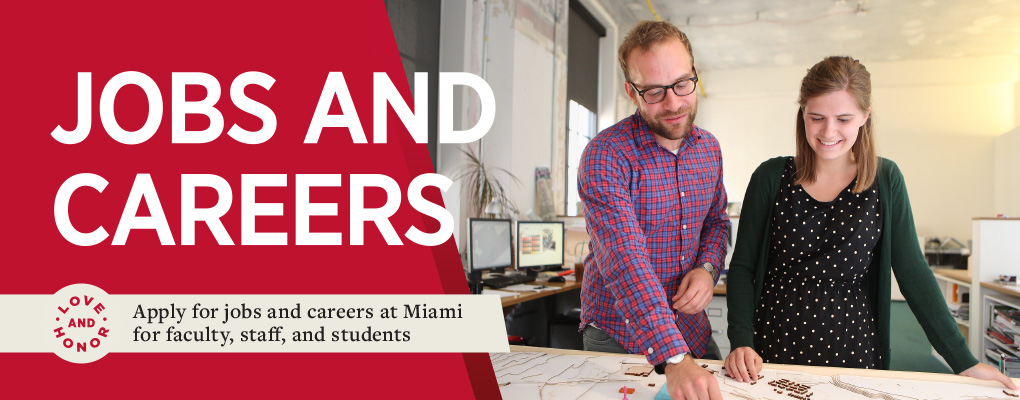  Jobs and Careers. Apply for jobs and careers at Miami for faculty, staff and students