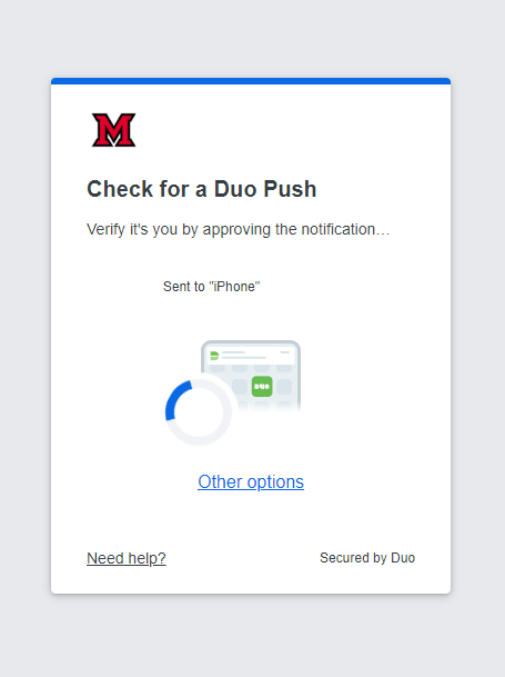 The new Duo Universal Prompt. It is a selection screen on a white background that says Check for a Duo Push. Verify it's you by approving the notification... and shows a progress bar for verifying the login.
