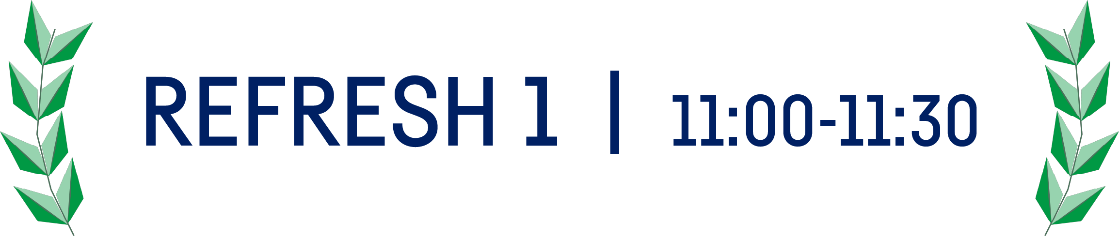 Refresh 1 | 11:00 - 11:30