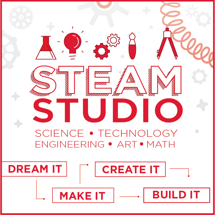 STEAM STUDIO - science, technology, engineering, art, and math. Dream it, make it, create it, build it. 