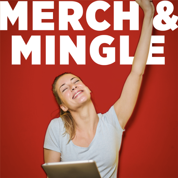 Merch & Mingle