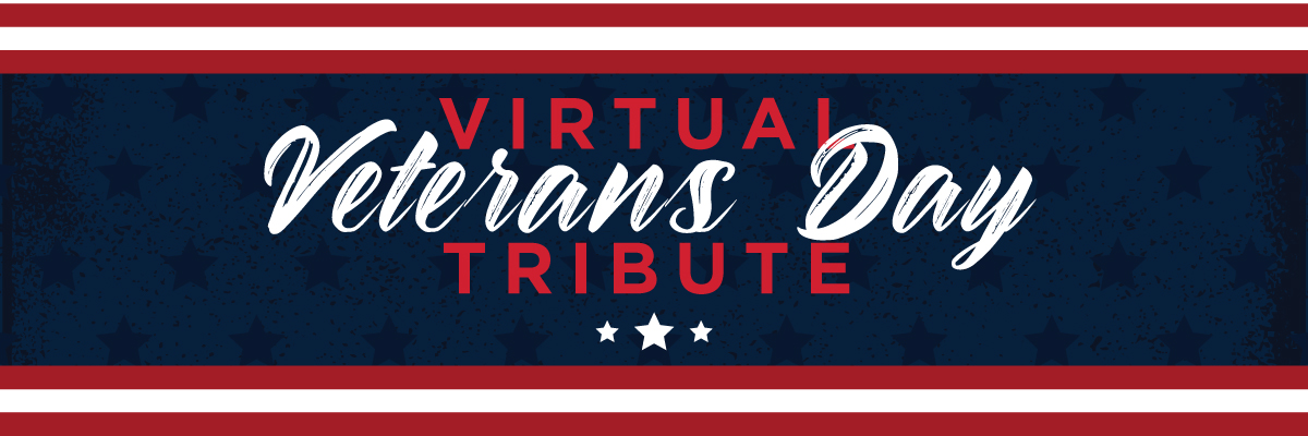 Virtual Veterans Day Tribute