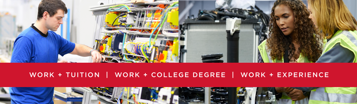 Work + Tuition | Work + Experience | Work + College Degree.