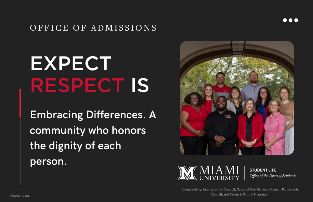 Office of Admissions Staff. Expect Respect is Embracing differences. A community who honors the dignity of each person.