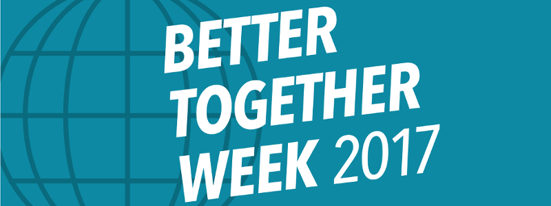  Better Together Week 2017