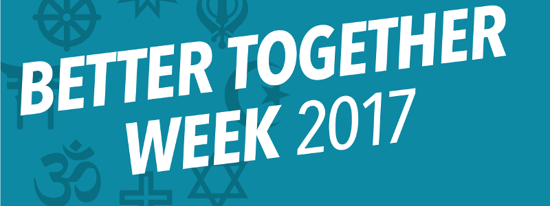 Better Together Week 2017