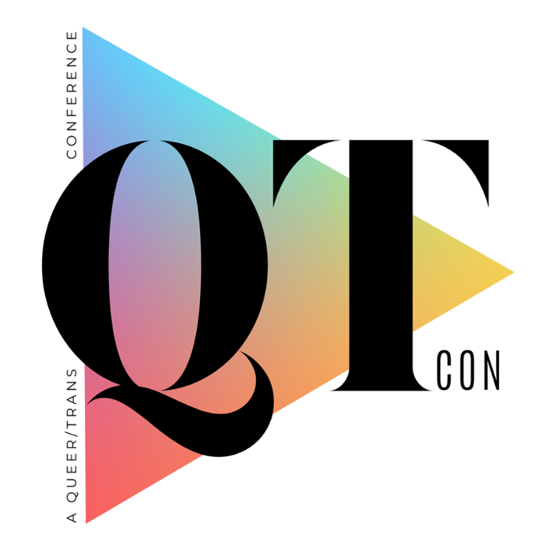 QT Con. A Queer/Trans Conference over a gradient rainbow triangle.